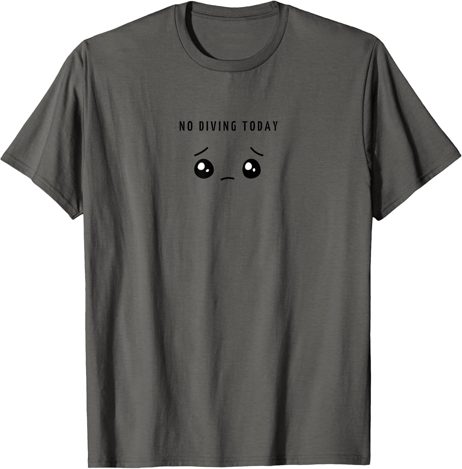 No Diving Today Minimalist Sad Face Lover - Adult & Kids T-Shirts, Sweatshirts & Hoodies apparel design preview 1