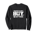 Hockey Mom Hockey Dad Thats My Sweatshirt - Fun Novelty Design for Adults - T-Shirt, Sweatshirt, Hoodie