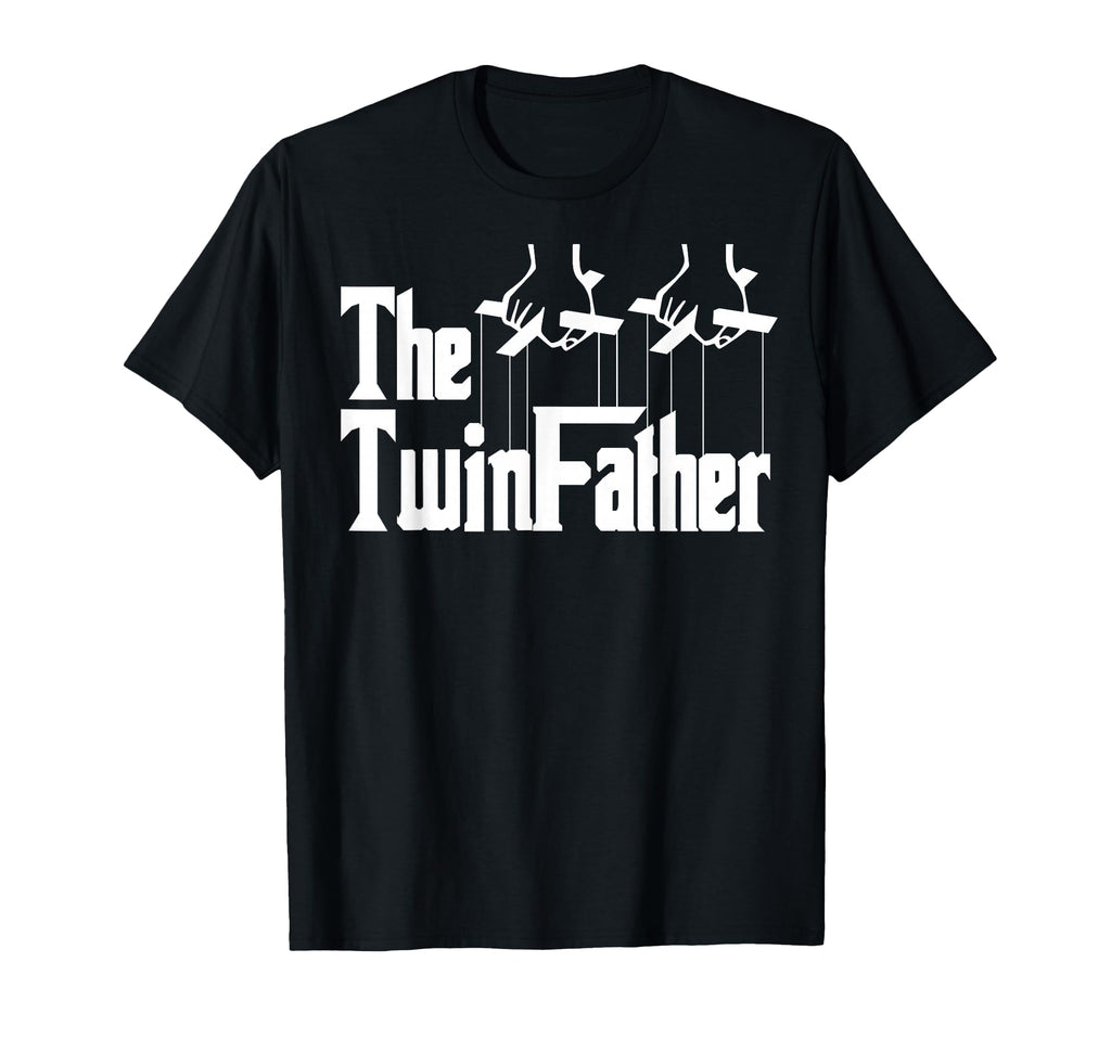 Twinfather Funny Father Twins Funny Dad T-Shirt - Streetwear Style Unisex - T-Shirt, Sweatshirt, Hoodie