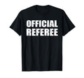 Referee Uniform Staff Football Soccer T-Shirt - Novelty Apparel Men Women - T-Shirt, Sweatshirt, Hoodie