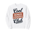Stepfather Bonus Dad Step Parent Sweatshirt - Aesthetic Graphic Unisex - T-Shirt, Sweatshirt, Hoodie
