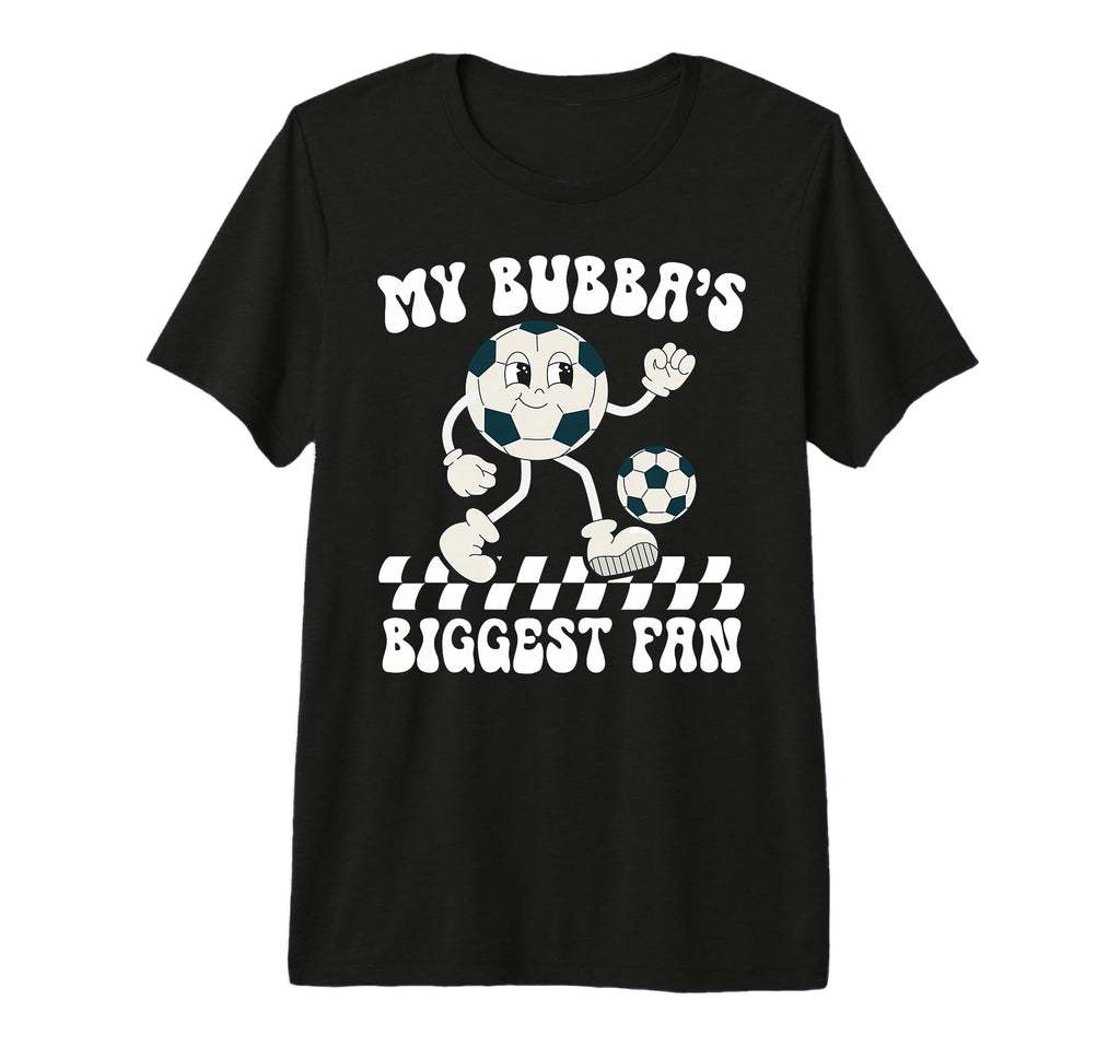 Bubbas Biggest Fan Soccer Brother Soccer T-Shirt - Trendy Graphic Unisex - T-Shirt, Sweatshirt, Hoodie