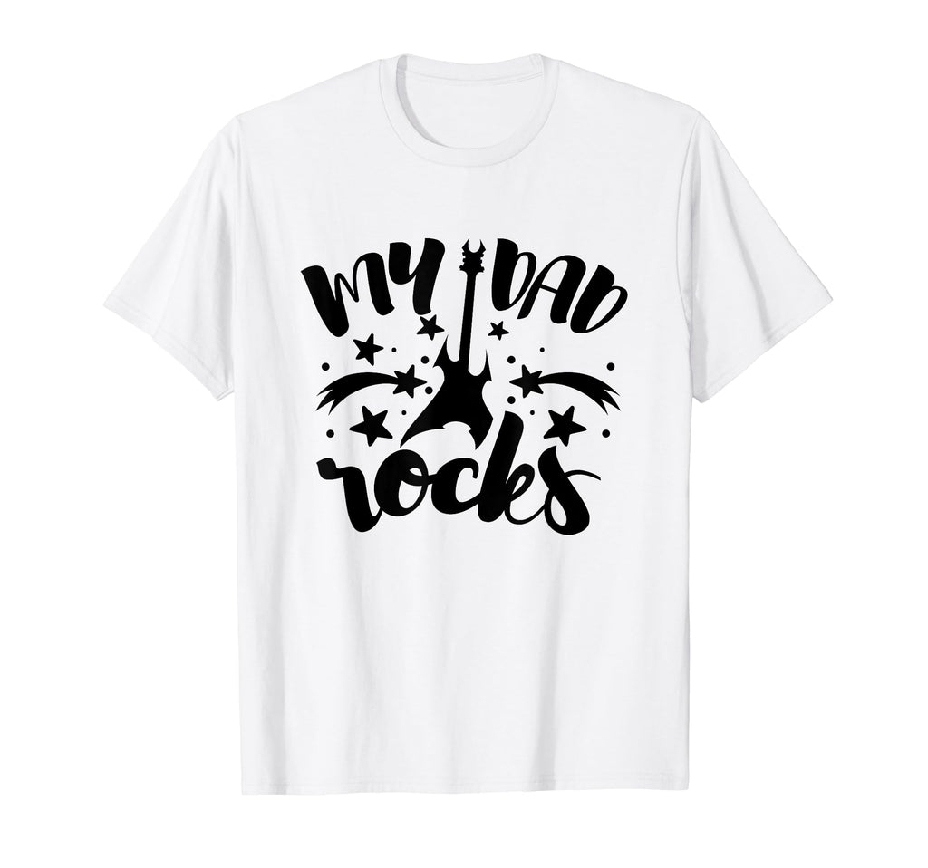 My Dad Rocks Guitar Musician Fathers T-Shirt - Aesthetic Graphic Men Women - T-Shirt, Sweatshirt, Hoodie