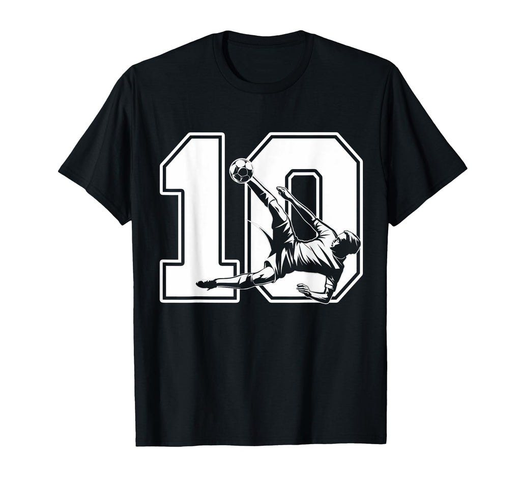 10 Soccer Birthday Gift Soccer Fan T-Shirt - Streetwear Style Men Women - T-Shirt, Sweatshirt, Hoodie
