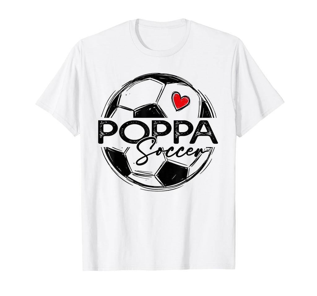 Soccer Poppa Soccer Player Family T-Shirt - Unique Graphic Men Women - T-Shirt, Sweatshirt, Hoodie