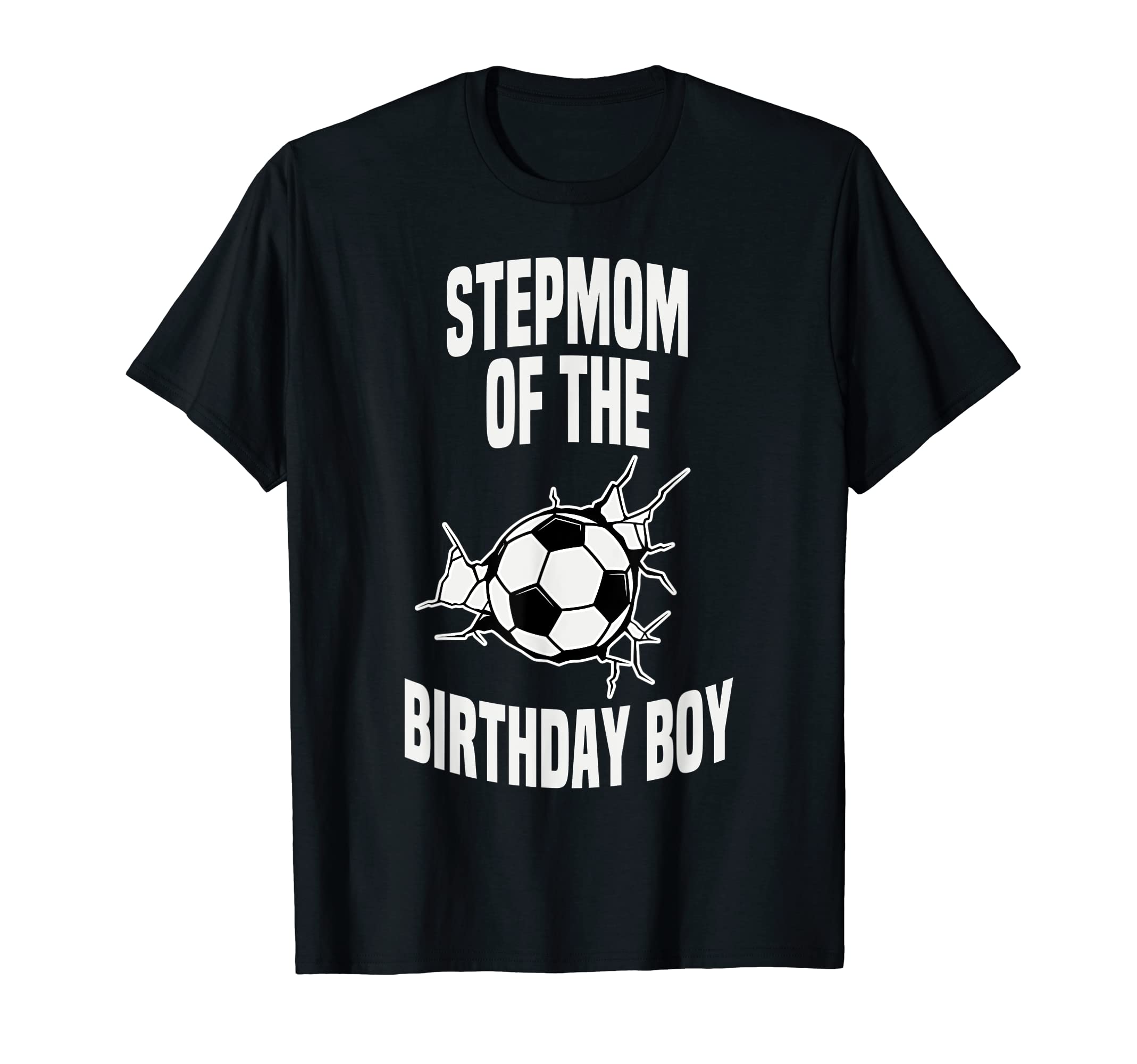 Stepmom Birthday Soccer Team Bday Party T-Shirt - Trendy Graphic Men Women - T-Shirt, Sweatshirt, Hoodie