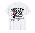 Soccer Sister Im Just Here Snacks T-Shirt - Graphic Print for Adults - T-Shirt, Sweatshirt, Hoodie