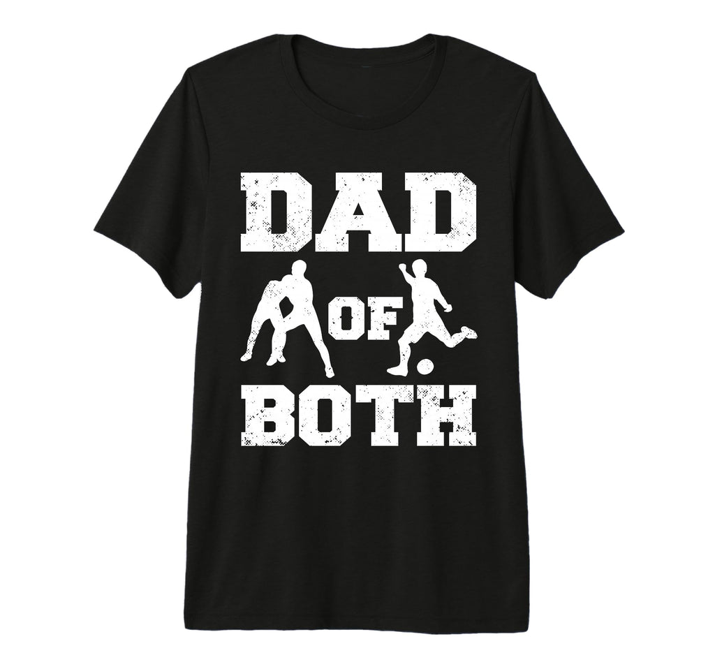 Mens Dad Both Funny Wrestling Soccer T-Shirt - Streetwear Style for Adults - T-Shirt, Sweatshirt, Hoodie