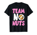Team No Nuts Funny Shower Team T-Shirt - Minimalist Print for Adults - T-Shirt, Sweatshirt, Hoodie