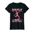 Because Only Become Soccer Soccer Soccer T-Shirt - Trendy Graphic Men Women - T-Shirt, Sweatshirt, Hoodie