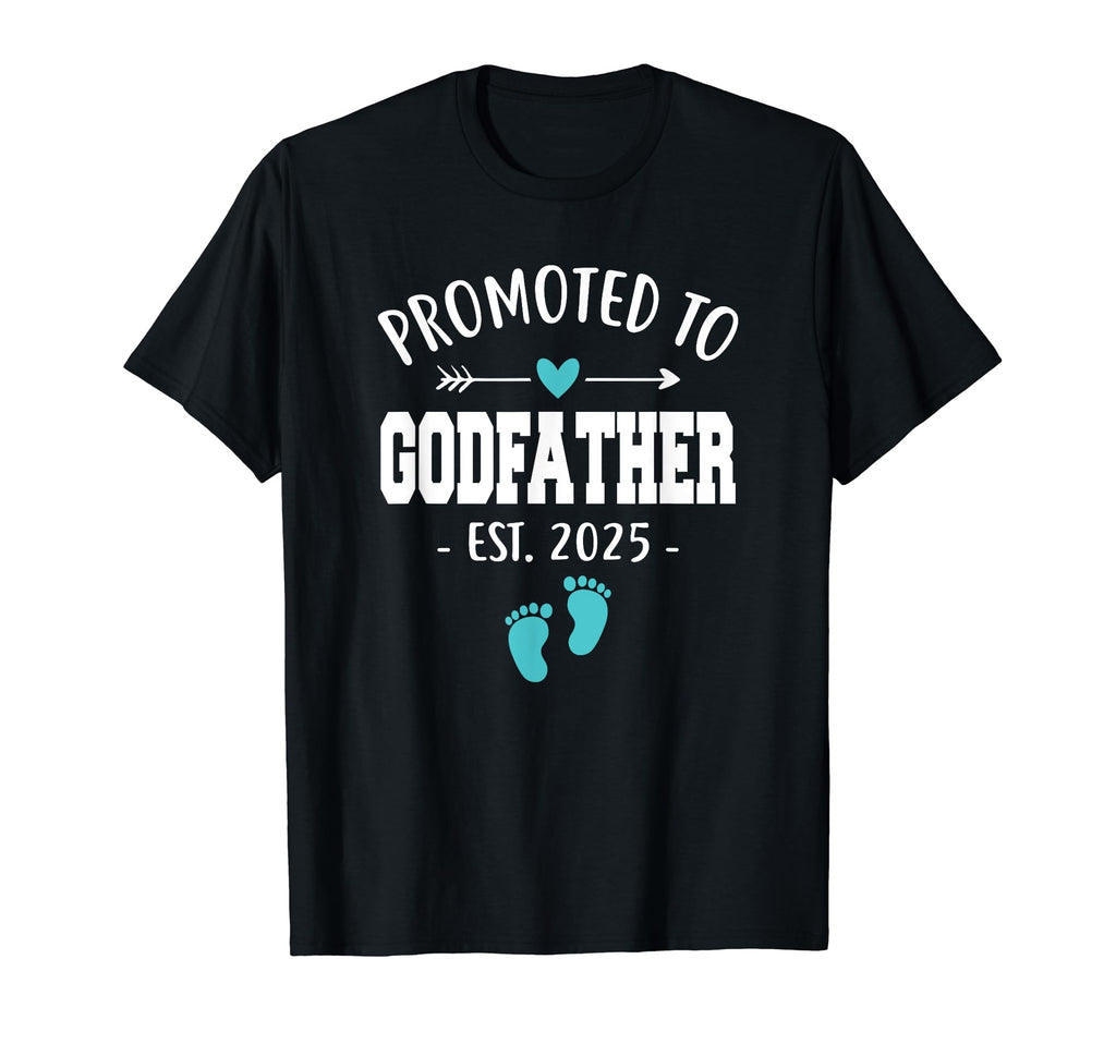 Promoted To Godfather Est 2025 Funny T-Shirt - Graphic Print Unisex - T-Shirt, Sweatshirt, Hoodie