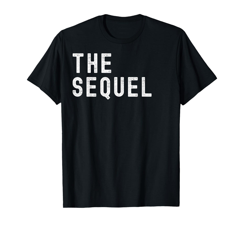 Sequel Remix Dad And Son Funny Matching T-Shirt - Custom Art Print Unisex - T-Shirt, Sweatshirt, Hoodie
