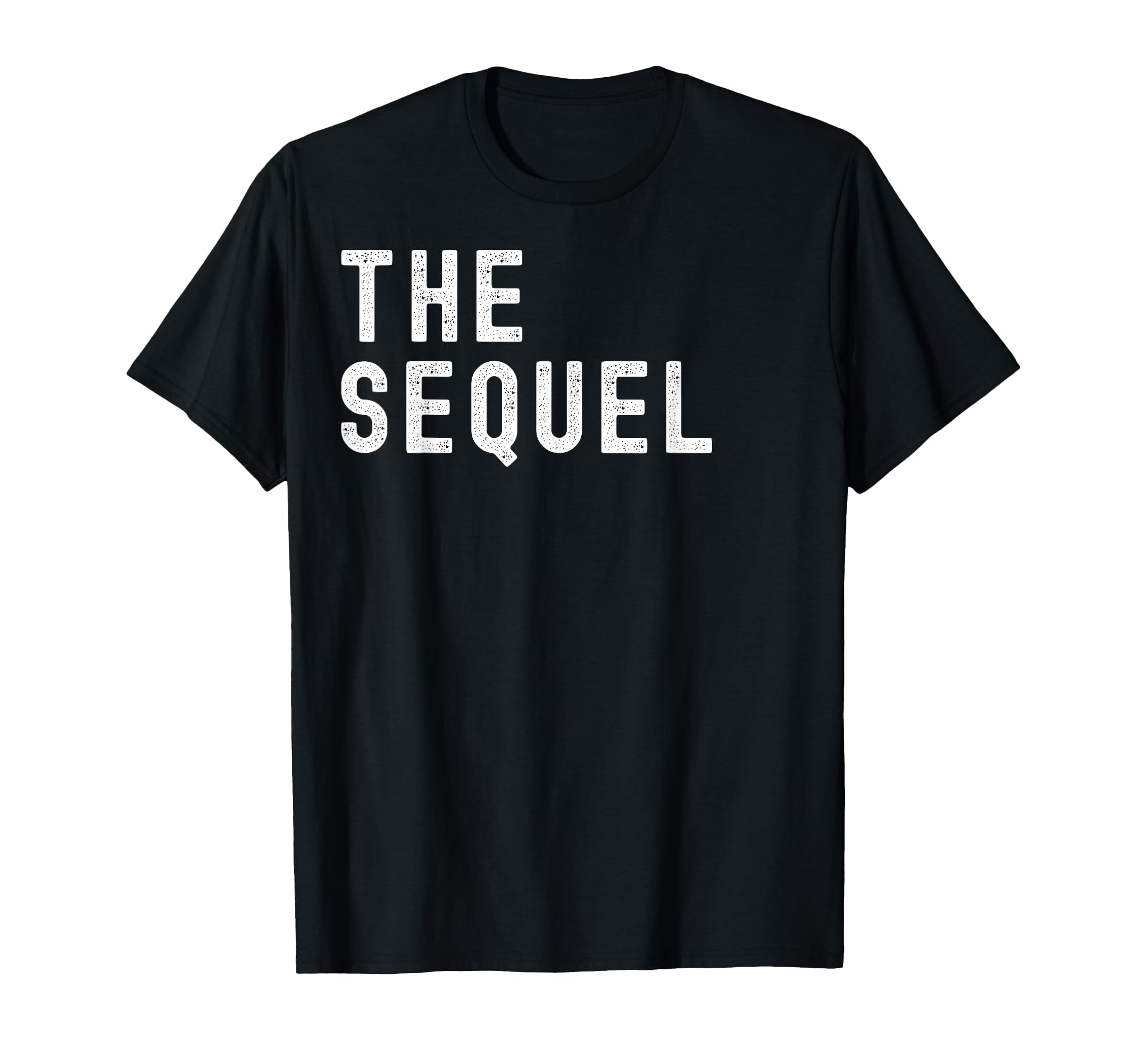 Sequel Remix Dad And Son Funny Matching T-Shirt - Custom Art Print Unisex - T-Shirt, Sweatshirt, Hoodie