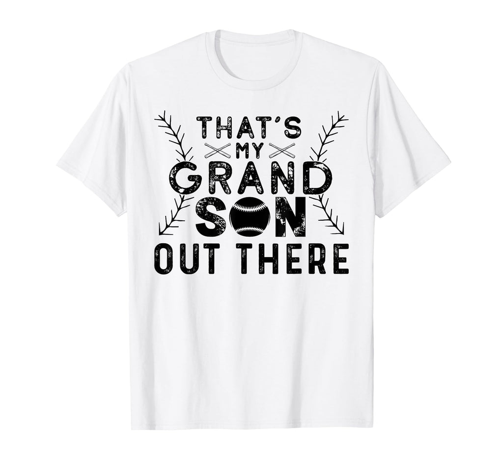 Thats My Grandson Out There Baseball T-Shirt - Trendy Graphic Unisex - T-Shirt, Sweatshirt, Hoodie