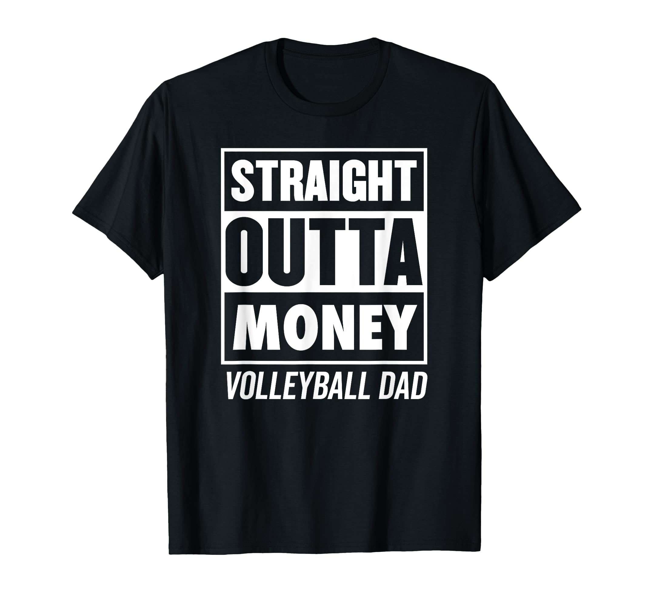Straight Outta Money Funny T-Shirt - Casual Everyday Wear Unisex - T-Shirt, Sweatshirt, Hoodie