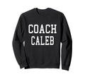 Coach Caleb Custom Football Soccer Sweatshirt - Aesthetic Graphic Unisex - T-Shirt, Sweatshirt, Hoodie
