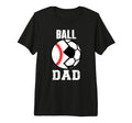Mens Ball Dad Funny Soccer Baseball T-Shirt - Aesthetic Graphic for Adults - T-Shirt, Sweatshirt, Hoodie