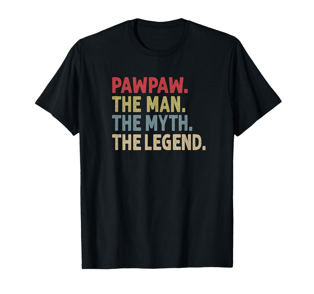 Pawpaw Myth Legend Funny Gift Grandpa T-Shirt - Graphic Print Unisex - T-Shirt, Sweatshirt, Hoodie