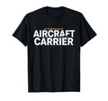 My Other Ride Was Aircraft Carrier T-Shirt - Aesthetic Graphic for Adults - T-Shirt, Sweatshirt, Hoodie