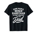 Fathers Day Handyman Dad T-Shirt - Casual Everyday Wear for Adults - T-Shirt, Sweatshirt, Hoodie