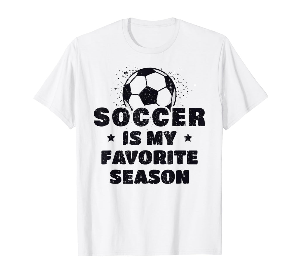 Soccer Is My Favorite Season T-Shirt - Custom Art Print Men Women - T-Shirt, Sweatshirt, Hoodie