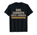 Grandpa Great Grandpa Fathers Day T-Shirt - Casual Everyday Wear Men Women - T-Shirt, Sweatshirt, Hoodie
