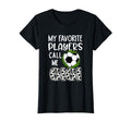 Soccer Gift My Favorite Players Call T-Shirt - Trendy Graphic for Adults - T-Shirt, Sweatshirt, Hoodie