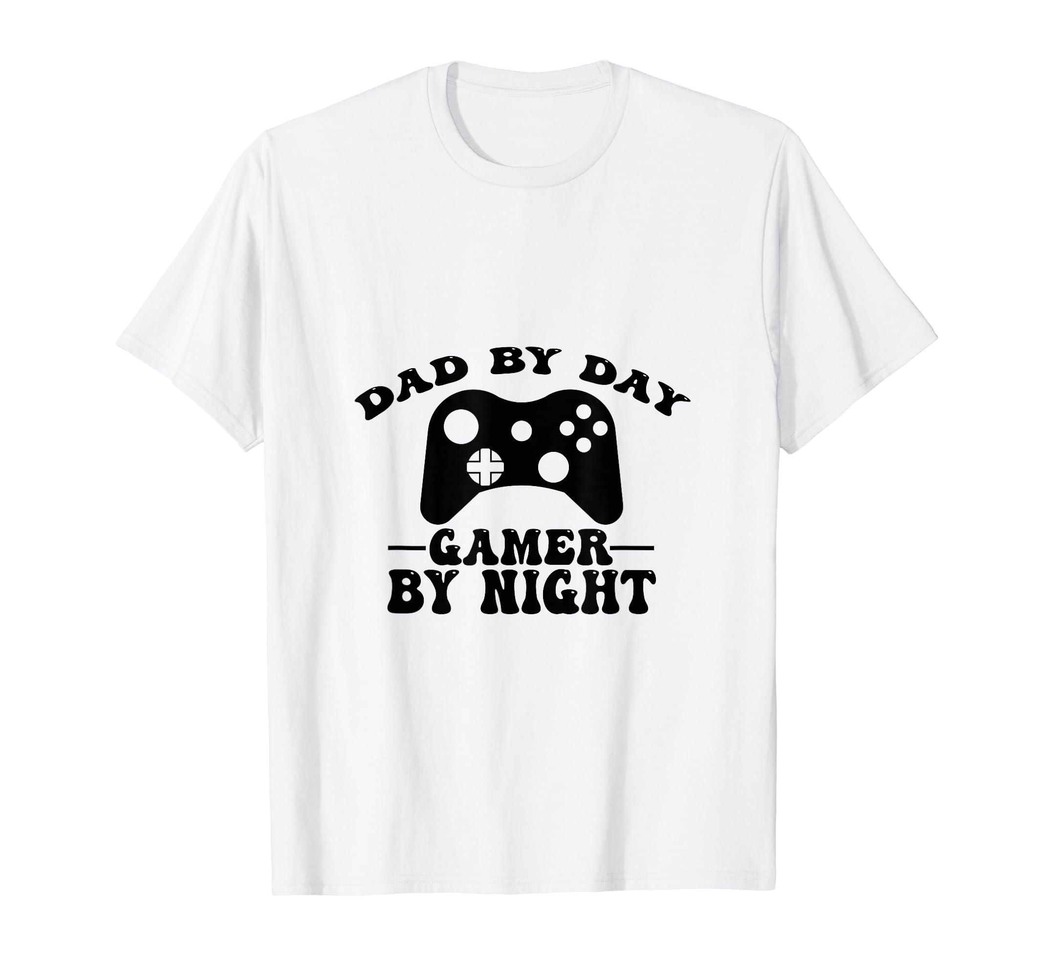 Dad Day Gamer Night Funny Tees Dad T-Shirt - Graphic Print Unisex - T-Shirt, Sweatshirt, Hoodie