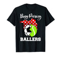 Busy Raising Ballers Funny Soccer T-Shirt - Streetwear Style Men Women - T-Shirt, Sweatshirt, Hoodie