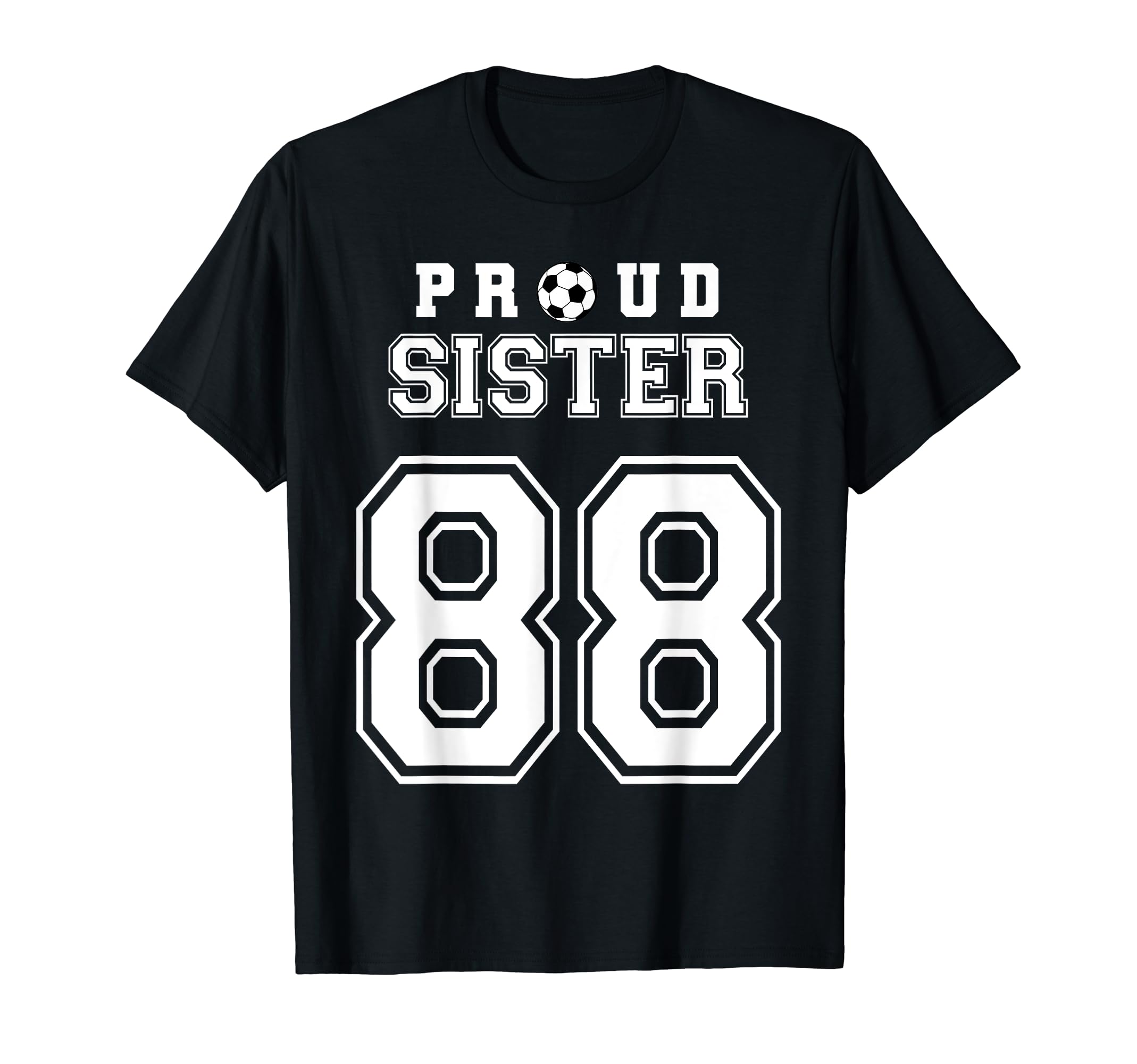 Number 88 Custom Proud Soccer Futbol T-Shirt - Trendy Graphic Unisex - T-Shirt, Sweatshirt, Hoodie