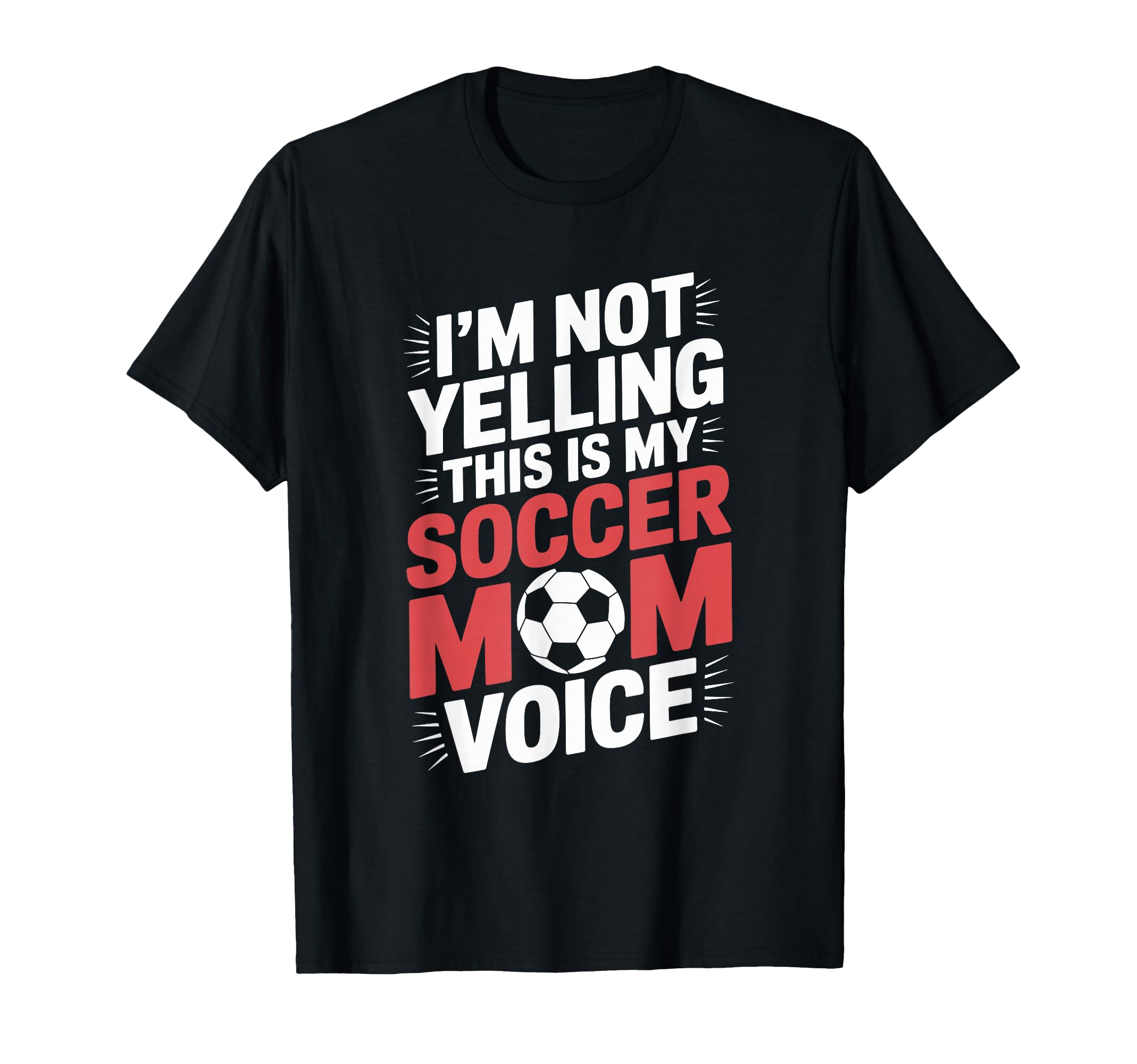 This Is My Soccer Mom Voice T-Shirt - Custom Art Print Men Women - T-Shirt, Sweatshirt, Hoodie