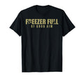 Freezer Full Good Aim Funny Deer Hunting T-Shirt - Trendy Graphic Unisex - T-Shirt, Sweatshirt, Hoodie