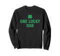 One Lucky Dad Sweatshirt - Graphic Print Men Women - T-Shirt, Sweatshirt, Hoodie