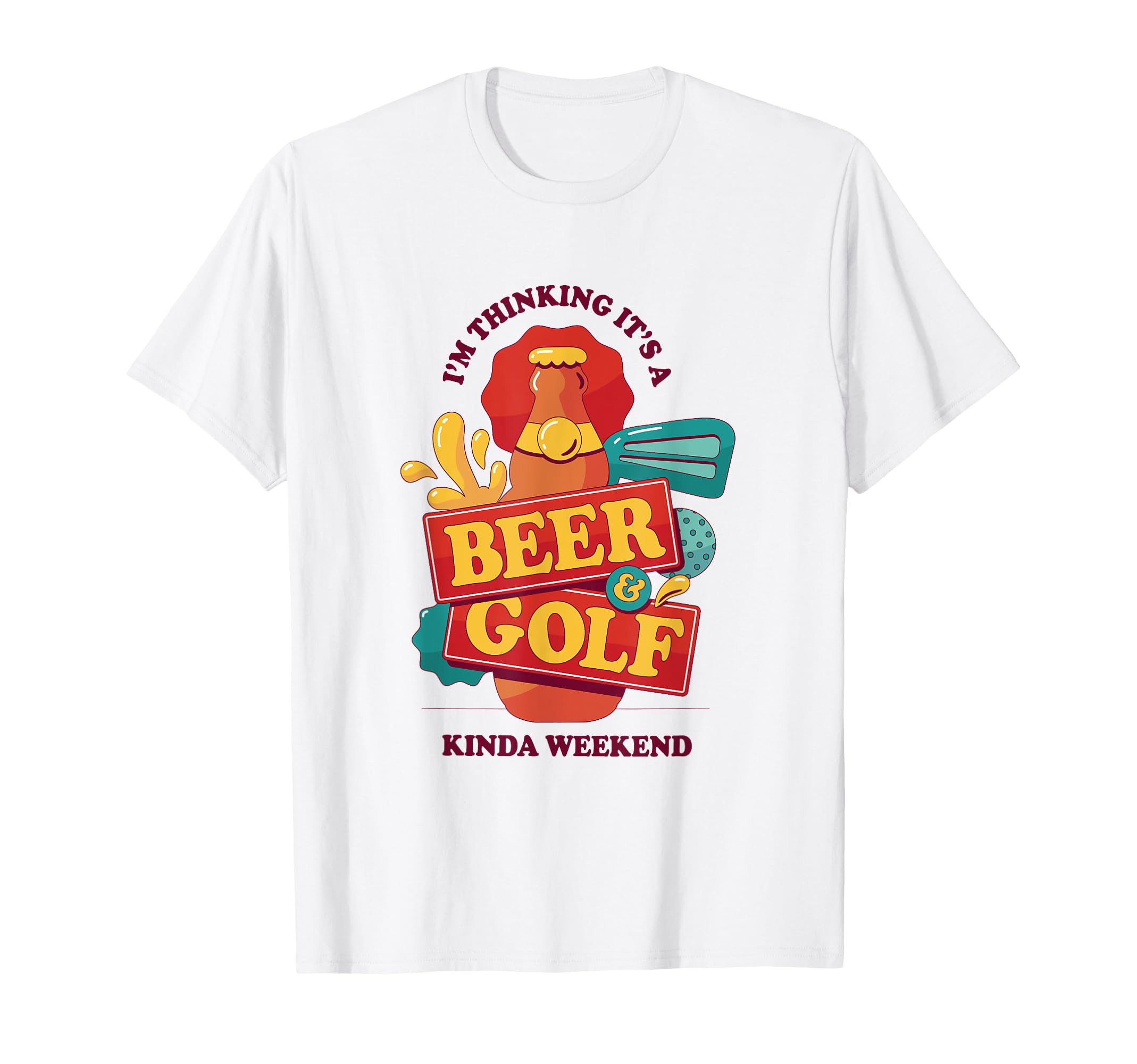 Its Beer And Golf Kinda Weekend Funny Dad T-Shirt - Trendy Graphic Unisex - T-Shirt, Sweatshirt, Hoodie