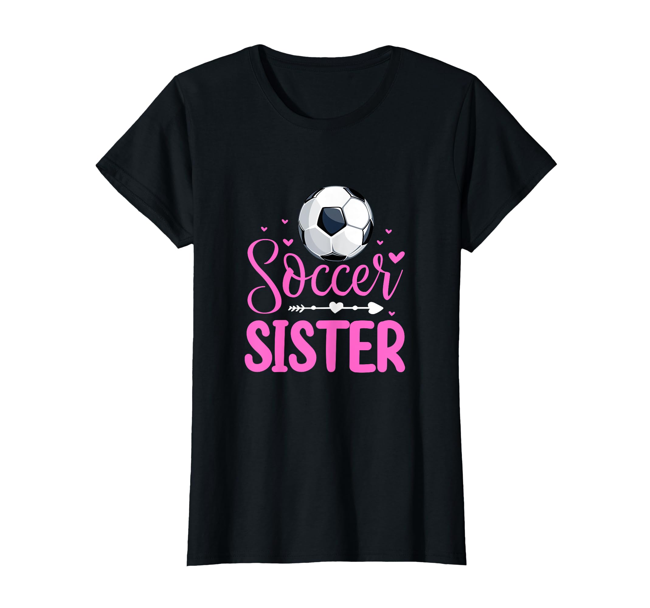 Soccer Sister Soccer Player Fan Sibling T-Shirt - Graphic Print Unisex - T-Shirt, Sweatshirt, Hoodie