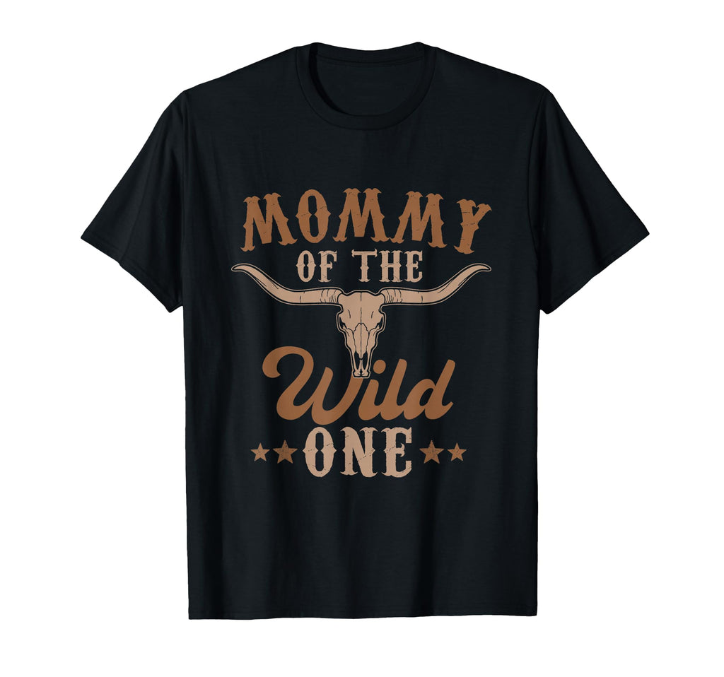 Mommy Wild One Cowboy Western Rodeo T-Shirt - Fun Novelty Design Unisex - T-Shirt, Sweatshirt, Hoodie