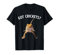 Got Crickets Bearded Dragon T-Shirt - Custom Art Print Unisex - T-Shirt, Sweatshirt, Hoodie