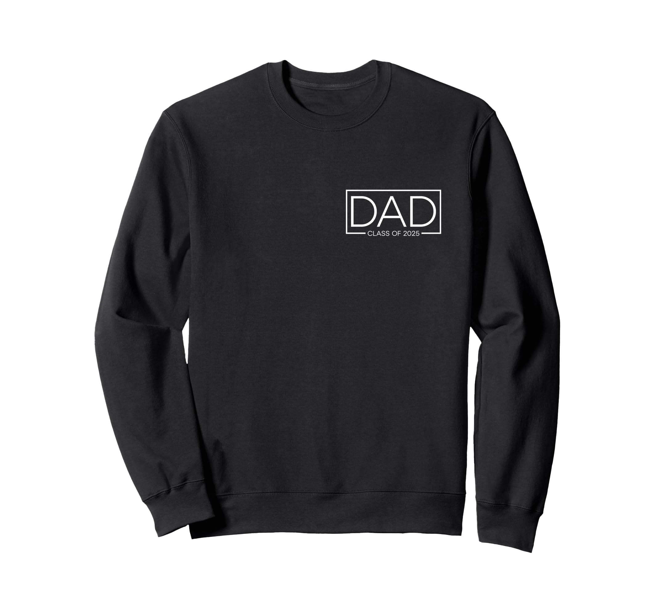 Proud Dad 2025 Graduate Father Sweatshirt - Custom Art Print for Adults - T-Shirt, Sweatshirt, Hoodie