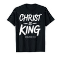 Christ Is King Jesus Catholic T-Shirt - Casual Everyday Wear Unisex - T-Shirt, Sweatshirt, Hoodie