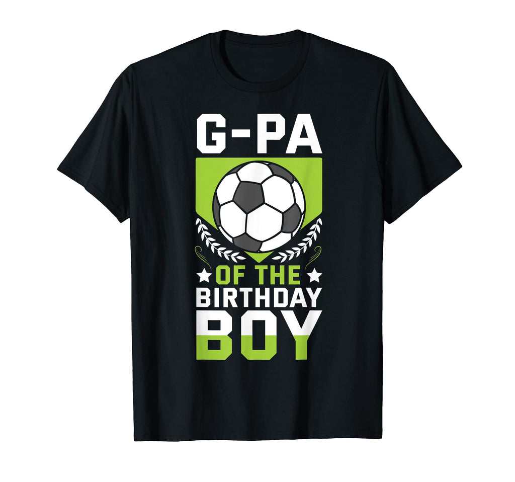 G Pa Birthday Soccer Player Bday T-Shirt - Aesthetic Graphic Men Women - T-Shirt, Sweatshirt, Hoodie