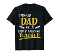 Proud Dad Super Amazing Teacher Father T-Shirt - Aesthetic Graphic Unisex - T-Shirt, Sweatshirt, Hoodie