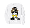Busy Raising Ballers Softball Messy Sweatshirt - Aesthetic Graphic Unisex - T-Shirt, Sweatshirt, Hoodie