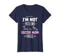 Soccer Mom Voice Im Not Yelling T-Shirt - Aesthetic Graphic Men Women - T-Shirt, Sweatshirt, Hoodie