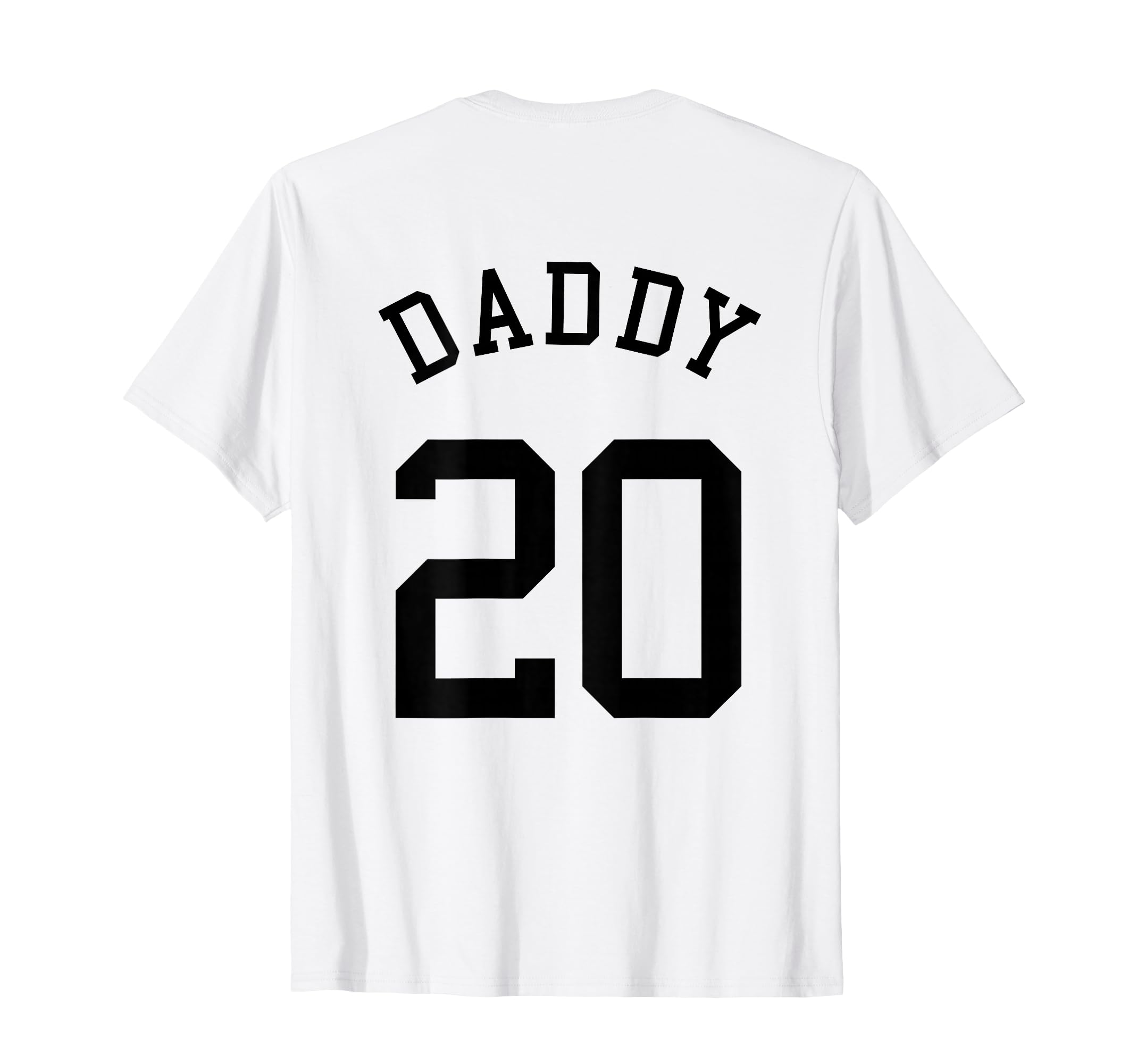 Daddy No 20 Football Dad Baseball Father T-Shirt - Unique Graphic Unisex - T-Shirt, Sweatshirt, Hoodie