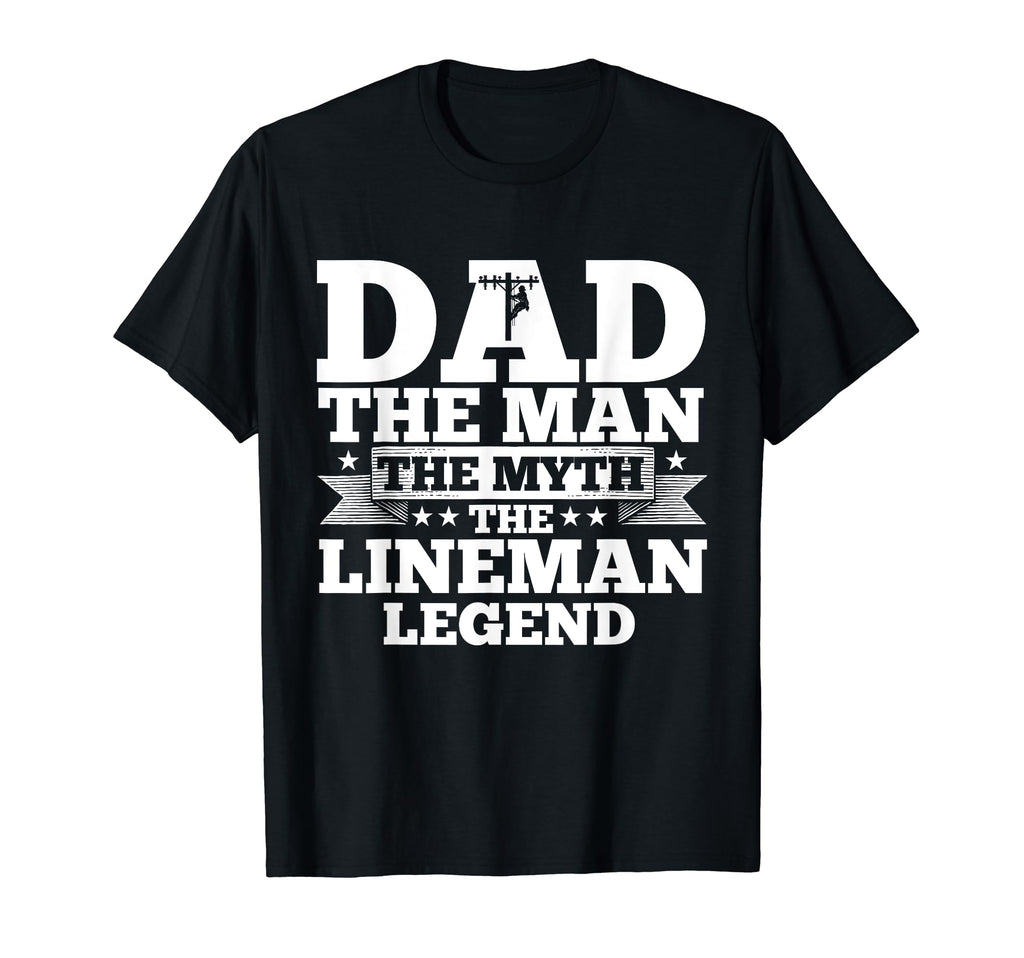 Lineman Dad Gifts Legendary Linemen T-Shirt - Novelty Apparel Men Women - T-Shirt, Sweatshirt, Hoodie