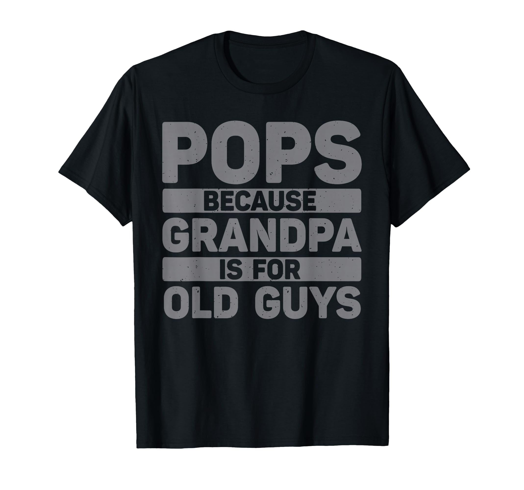 Pops Grandpa From Grandkids Fathers T-Shirt - Fun Novelty Design Men Women - T-Shirt, Sweatshirt, Hoodie