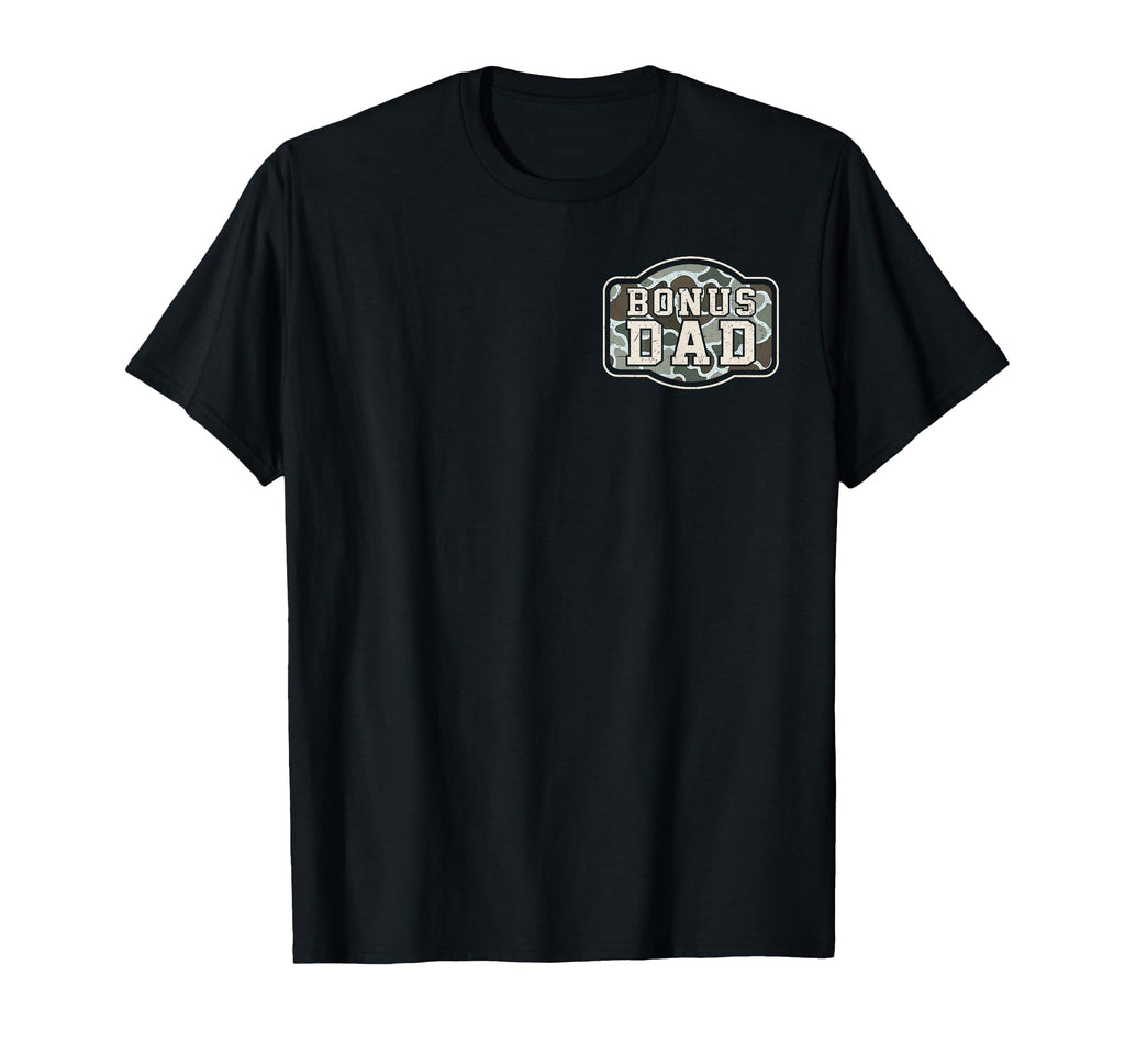 2 Sided Camo Bonus Dad Camouflage T-Shirt - Casual Everyday Wear Men Women - T-Shirt, Sweatshirt, Hoodie