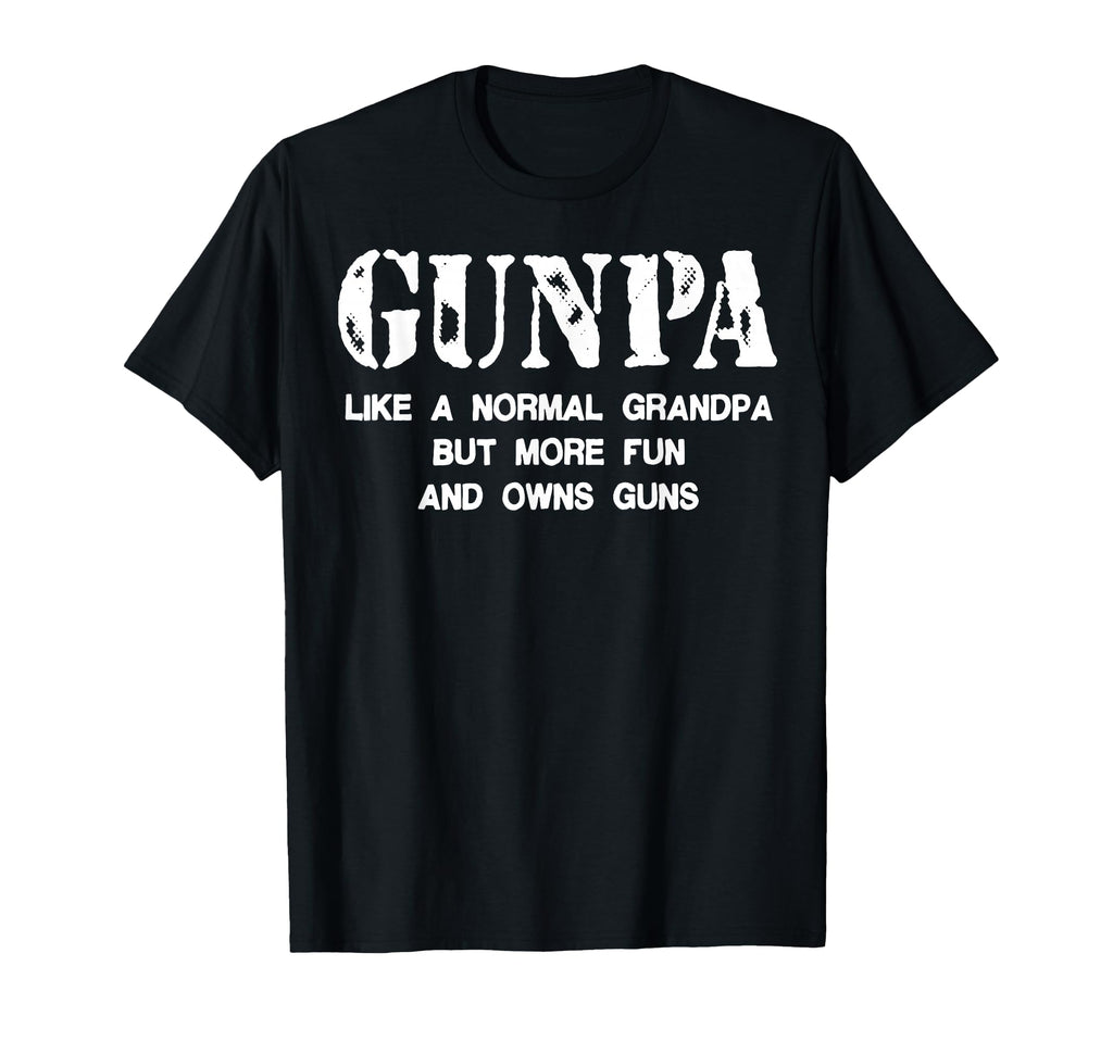 Gunpa Like Normal Grandpa But More Fun T-Shirt - Custom Art Print Unisex - T-Shirt, Sweatshirt, Hoodie