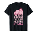 Im Not Sleeping Im Just Resting My Eyes T-Shirt - Minimalist Print Unisex - T-Shirt, Sweatshirt, Hoodie