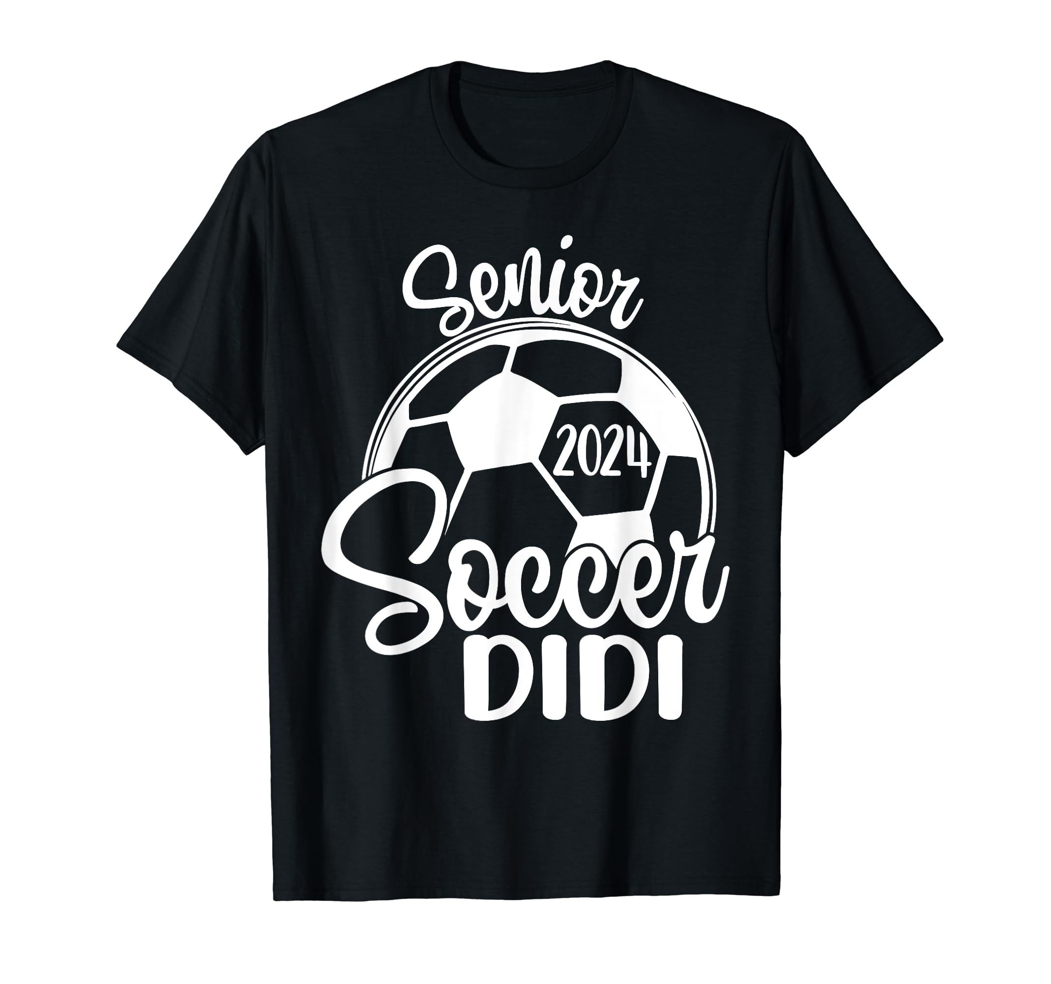 Senior Soccer Didi 2024 Class 2024 T-Shirt - Aesthetic Graphic Unisex - T-Shirt, Sweatshirt, Hoodie